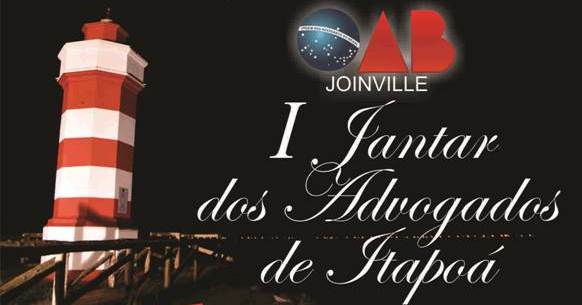 OAB Joinville promove I Jantar dos Advogados de Itapo�       