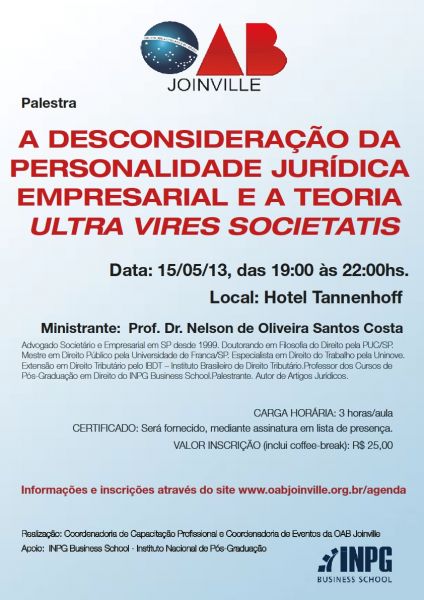 Acontecer� no dia 15/05 a palestra: A Desconsidera��o da Personalidade Jur�dica Empresarial e a Teoria Ultra Vires Societatis