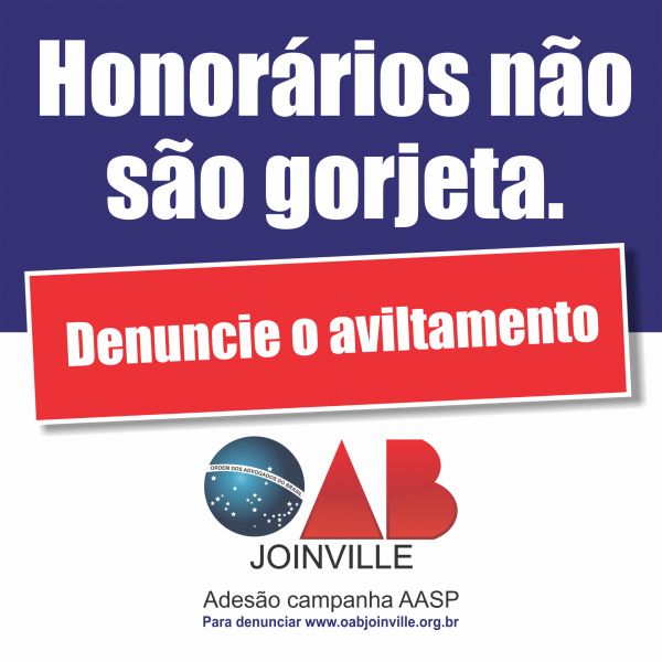 OAB Joinville na campanha "Honor�rios n�o s�o gorjeta"