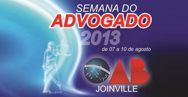 OAB Joinville Lan�a Programa��o da Semana do Advogado 2013
