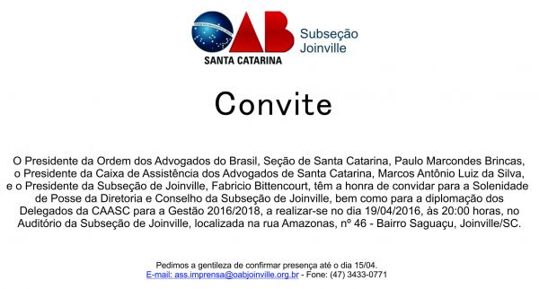 SOLENIDADE DE POSSE DA DIRETORIA E CONSELHO DA SUBSE��O DE JOINVILLE