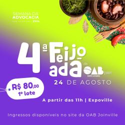Os ingressos da 4� Feijoada da OAB Joinville j� est�o � venda!	