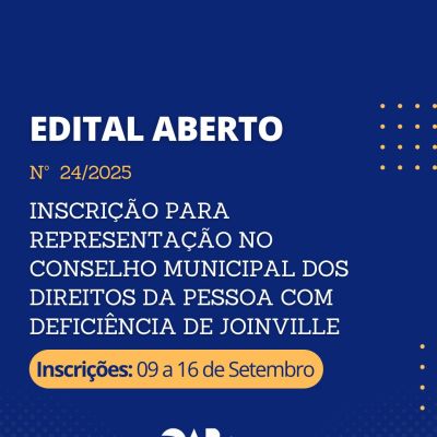 Edital aberto: Inscri��o para representa��o no Conselho Municipal dos Direitos da Pessoa com Defici�ncia de Joinville