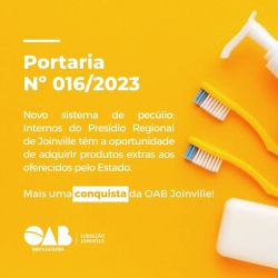 OAB Joinville redefine sistema de pec�lio no Pres�dio Regional com Portaria n� 016/2023