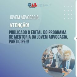 OAB Joinville abre edital de inscri��o do Programa de Mentoria da Jovem Advocacia