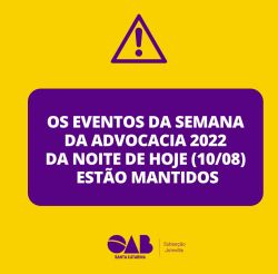 Comunicado Semana da Advocacia 2022: Eventos confirmados