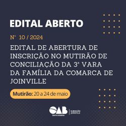 Edital aberto: Inscri��o no Mutir�o de Concilia��o da 3� Vara da Fam�lia da Comarca de Joinville