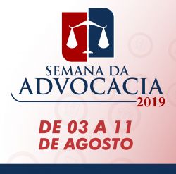 Inscri��es abertas para a Semana da Advocacia 2019!