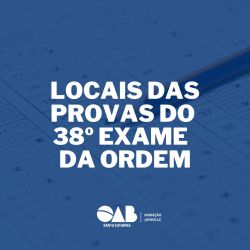 Confira os locais da prova do 38� Exame de Ordem