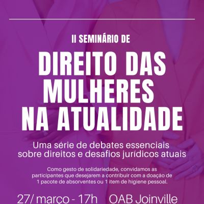 II Edi��o: Direito das Mulheres na atualidade
