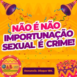 N�o � n�o e importuna��o sexual � crime!