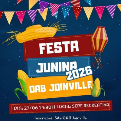 Vem a� a Festa Junina da OAB Joinville 2026! 🎉🌽