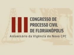  Inscri��es abertas para o III Congresso de Processo Civil em Florian�polis
