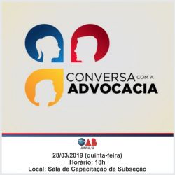 Projeto Conversa com a Advocacia receber� o Presidente da OAB/SC, Dr. Rafael Horn, no dia 28/03