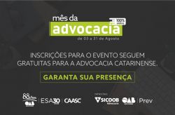 M�s da Advocacia: inscri��es para o evento seguem gratuitas para a advocacia catarinense. Garanta sua presen�a