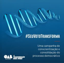 Campanha: Seu Voto Transforma