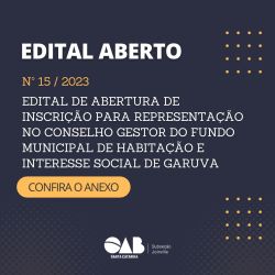 Edital aberto: Inscri��o para representa��o no Conselho Gestor do Fundo Municipal de Habita��o e Interesse Social de Garuva