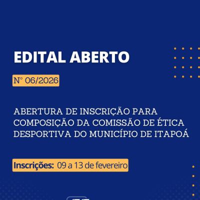 Edital aberto: inscri��o para para composi��o da Comiss�o de �tica Desportiva do Munic�pio de Itapo�