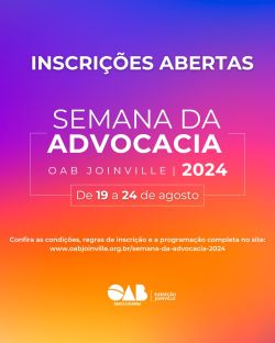 As inscri��es para os eventos da Semana da Advocacia est�o abertas!