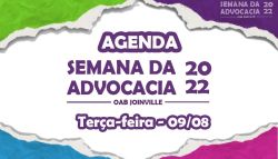 Agenda: Semana da Advocacia 2022 - Ter�a-feira 09/08