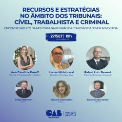 Encontro Aberto da Mentoria na reuni�o da Comiss�o da Jovem Advocacia