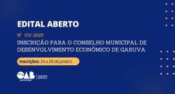 Edital aberto: Inscri��o para o Conselho Municipal De Desenvolvimento Econ�mico de Garuva