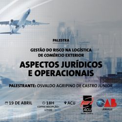 Palestra: Gest�o do Risco na Log�stica de Com�rcio Exterior  