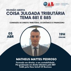 Reuni�o aberta da Comiss�o de Direito Tribut�rio, Econ�mico e Financeiro - 