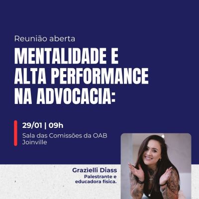 Comiss�o de Gest�o de Escrit�rio da OAB Joinville promove Reuni�o Aberta sobre Mentalidade e Alta Performance na Advocacia