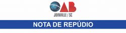 Subse��o da OAB Joinville emite nota de rep�dio em defesa da Justi�a do Trabalho