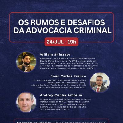 Evento: Os Rumos e Desafios da Advocacia Criminal