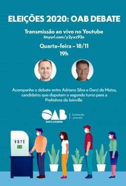 ELEI��ES 2020: OAB Joinville promove debate �s 19h desta quarta-feira entre Adriano e Darci