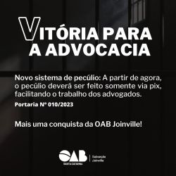 Mais uma conquista da OAB Joinville: Novo sistema de pec�lio no Pres�dio Regional de Joinville