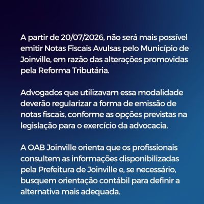 OAB Joinville orienta advocacia sobre o fim da emiss�o de Notas Fiscais Avulsas