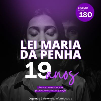 19 Anos da Lei Maria da Penha 