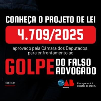 Golpe do falso advogado: aprova��o de projeto cria medidas efetivas de prote��o � sociedade e � advocacia