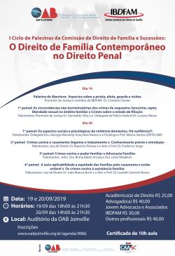 I Ciclo de Palestras da Comiss�o de Direito de Fam�lia e Sucess�es: O Direito de Fam�lia Contempor�neo no Direito Penal - Inscri��es abertas