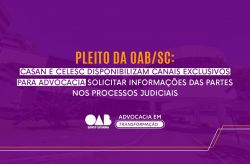 Pleito da OAB/SC: Casan e Celesc disponibilizam canais exclusivos para advocacia solicitar informa��es das partes nos processos judiciais