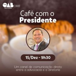 Caf� com o Presidente