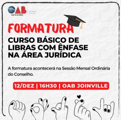 Formatura do Curso B�sico de Libras com �nfase na �rea Jur�dica