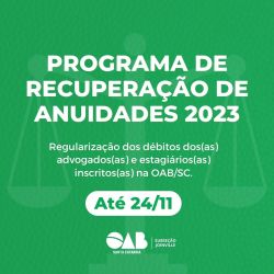 Encerramento do Programa de Recupera��o de Anuidades 2023 da OAB/SC